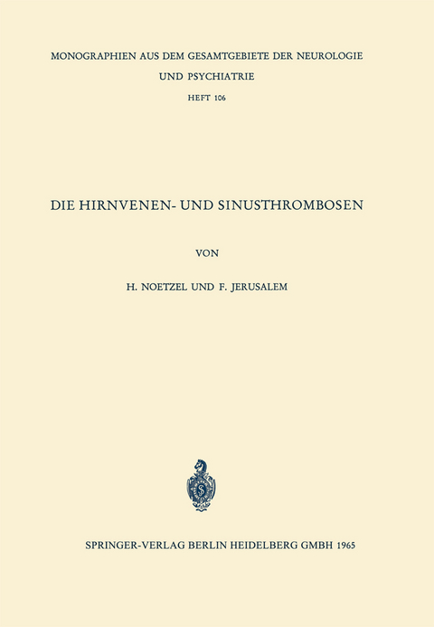 Die Hirnvenen- und Sinusthrombosen - H. Noetzel, F. Jerusalem