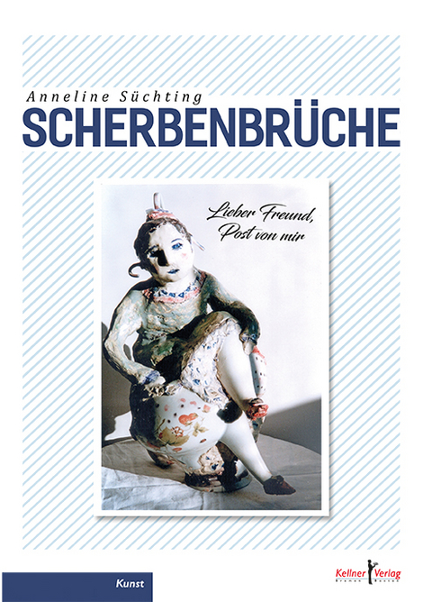 Scherben-Br&uuml;che - Anneline S&uuml;chting