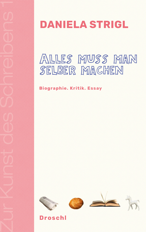Alles muss man selber machen - Daniela Strigl