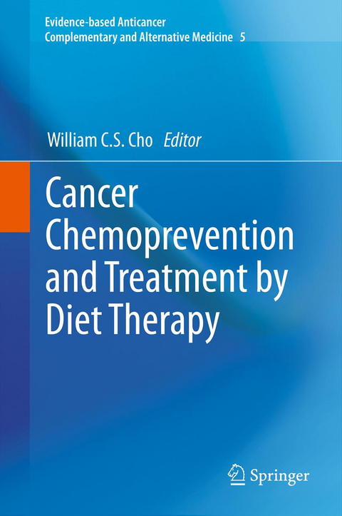Cancer Chemoprevention and Treatment by Diet Therapy - 