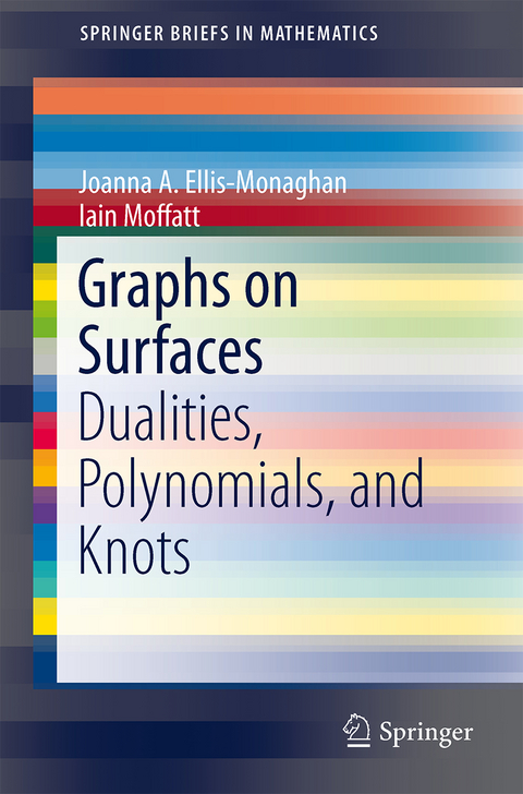 Graphs on Surfaces - Joanna A. Ellis-Monaghan, Iain Moffatt