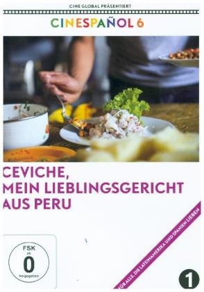 Ceviche, mein Lieblingsgericht aus Peru, 1 DVD
