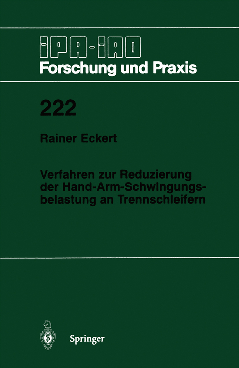 Verfahren zur Reduzierung der Hand-Arm-Schwingungsbelastung an Trennschleifern - Rainer Eckert