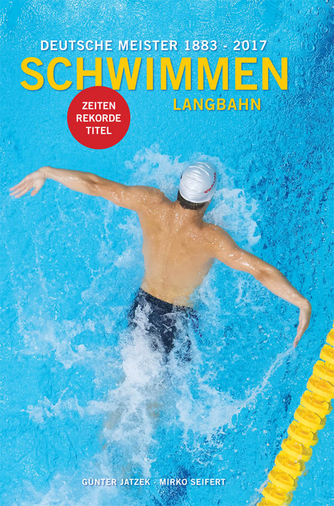 Deutsche Meister Schwimmen 1883 - 2017, Langbahn - G&uuml;nter Jatzek, Mirko Seifert