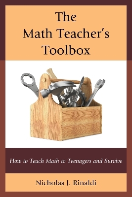 The Math Teacher's Toolbox - Nicholas J. Rinaldi
