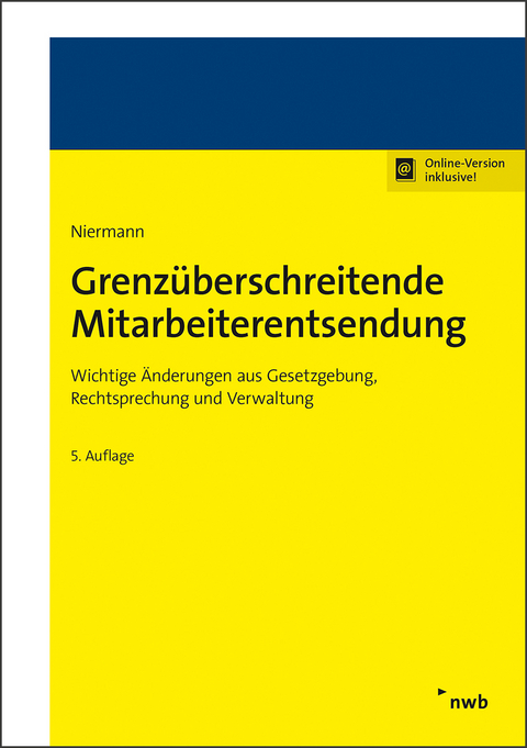 Grenzüberschreitende Mitarbeiterentsendung - Walter Niermann
