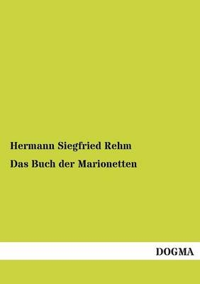 Das Buch der Marionetten - Hermann Siegfried Rehm