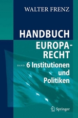 Handbuch Europarecht - Walter Frenz