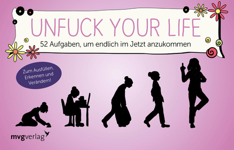 Unfuck your life - Alexandra Reinwarth