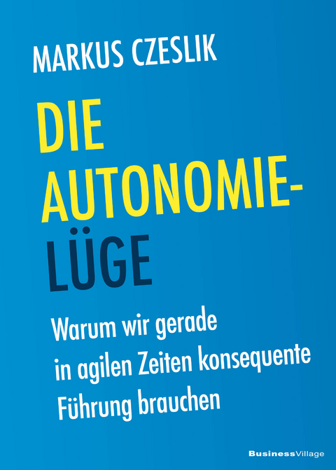 Die Autonomie-L&uuml;ge - Markus Czeslik