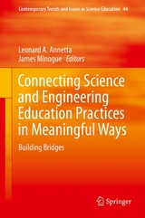 Connecting Science and Engineering Education Practices in Meaningful Ways - 