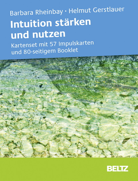 Intuition st&auml;rken und nutzen - Barbara Rheinbay, Helmut Gerstlauer
