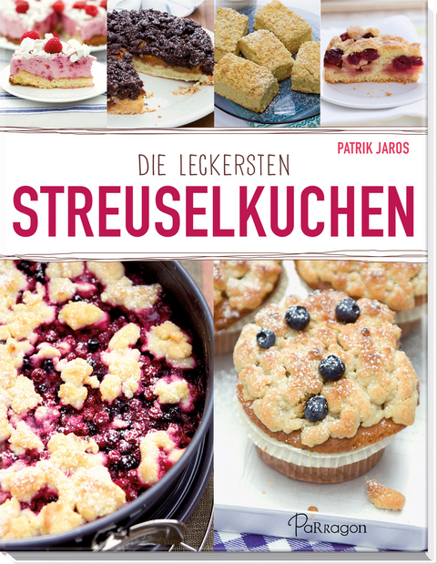Die leckersten Streuselkuchen - Patrik Jaros