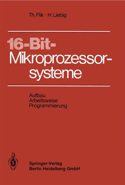 16- Bit-Mikroprozessorsysteme - T Flik, H Liebig