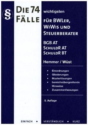 Die 74 wichtigsten Fälle/BGB AT, SchuldR AT/BT - Karl-Edmund Hemmer, Achim Wüst