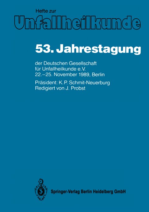 53. Jahrestagung der Deutschen Gesellschaft für Unfallheilkunde e.V.