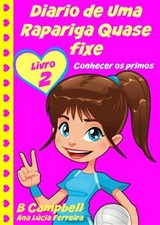 Diario de Uma Rapariga Quase fixe 2 -  Bill Campbell