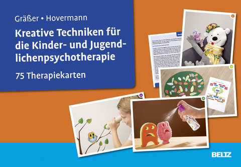 Kreative Techniken f&uuml;r die Kinder- und Jugendlichenpsychotherapie - Melanie Gr&auml;&szlig;er, Eike Hovermann jun.