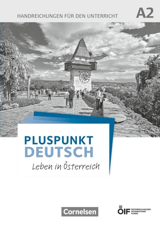 Pluspunkt Deutsch - Leben in Österreich - A2