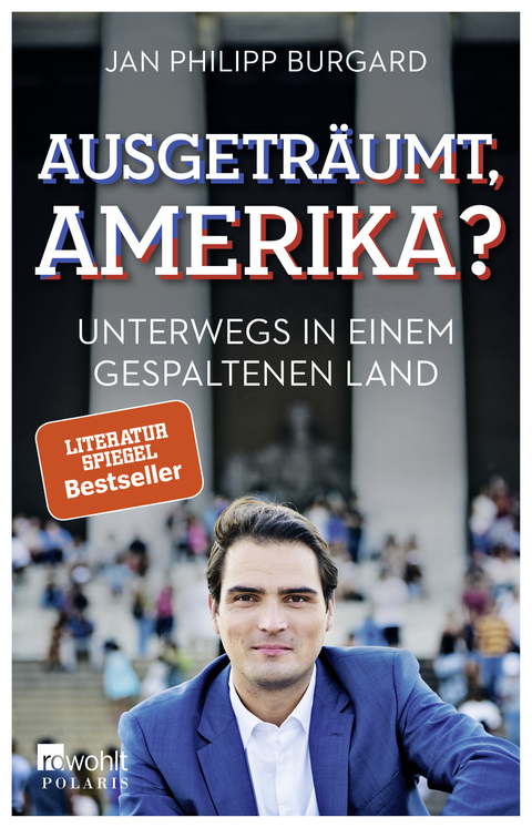Ausgeträumt, Amerika? - Jan Philipp Burgard