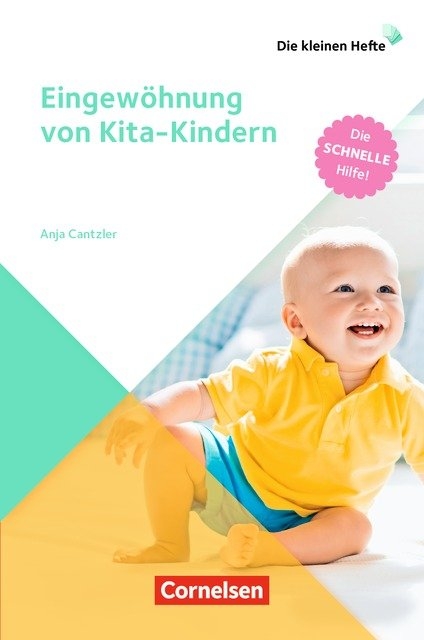Die kleinen Hefte / Eingewöhnung von Kita-Kindern - Anja Cantzler