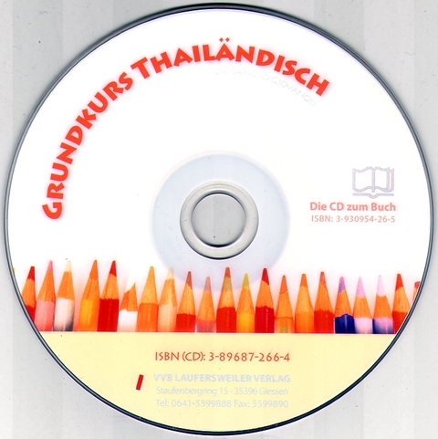 Grundkurs Thail&auml;ndisch. Einf&uuml;hrung ins Sprechen, Schreiben und Lesen / Grundkurs Thail&auml;ndisch - CD zum Sprachbuch - Sandro Giovanoli