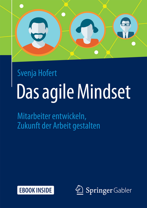 Das agile Mindset - Svenja Hofert