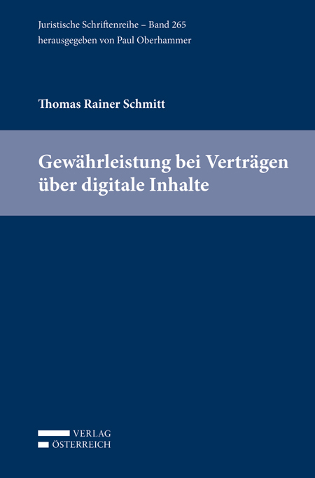 Gew&auml;hrleistung bei Vertr&auml;gen &uuml;ber digitale Inhalte - Thomas Rainer Schmitt