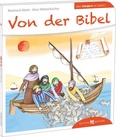 Von der Bibel den Kindern erz&auml;hlt - Reinhard Abeln, Marc Witzenbacher