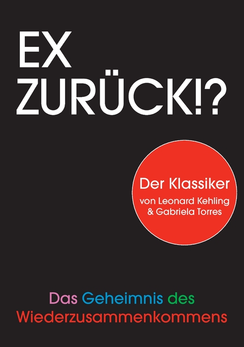 Ex zur&uuml;ck!? - Leonard Kehling, Gabriela Torres
