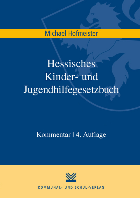 Hessisches Kinder- und Jugendhilfegesetzbuch - Michael Hofmeister