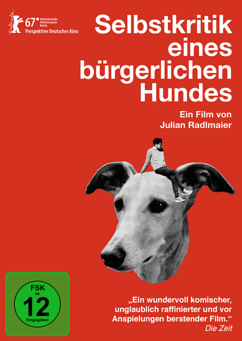Selbstkritik eines b&uuml;rgerlichen Hundes - Julian Radlmaier