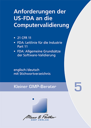 Anforderungen der US-FDA an die Computervalidierung
