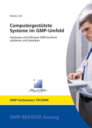 Computergestützte Systeme im GMP-Umfeld