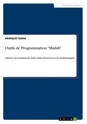 Outils de Programmation "Matlab" - Abdeljalil Gattal