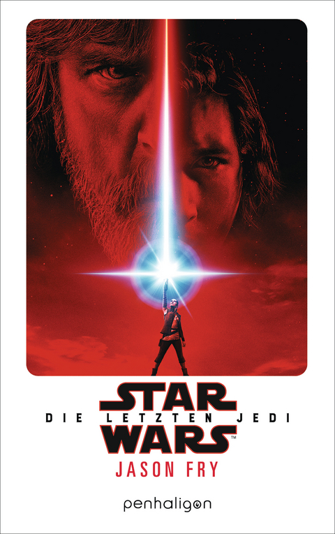 Star Wars&trade; - Die letzten Jedi - Jason Fry