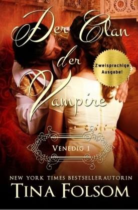 Der Clan der Vampire - Venedig 1 (Zweisprachige Ausgabe Deutsch/Englisch)