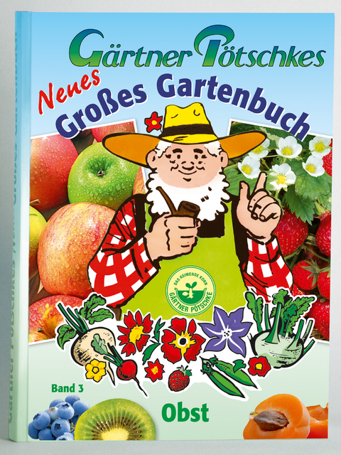 G&auml;rtner P&ouml;tschkes Neues Gro&szlig;es Gartenbuch