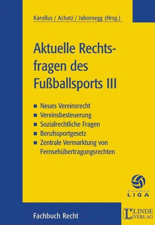 Aktuelle Rechtsfragen des Fußballsports III