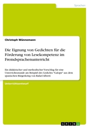 Die Eignung von Gedichten fÃ¼r die FÃ¶rderung von Lesekompetenz im Fremdsprachenunterricht