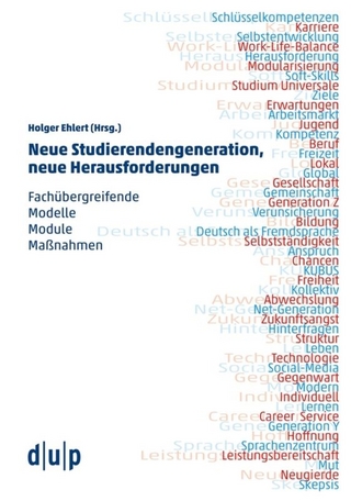 Neue Studierendengeneration, neue Herausforderungen