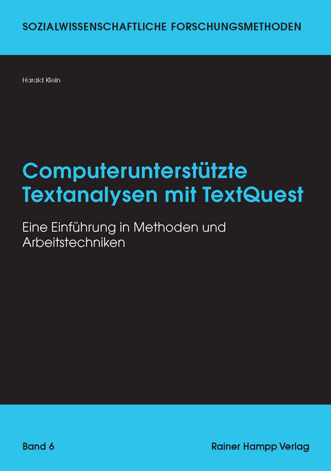 Computerunterst&uuml;tzte Textanalysen mit TextQuest - Harald Klein