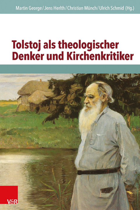 Tolstoj als theologischer Denker und Kirchenkritiker - 