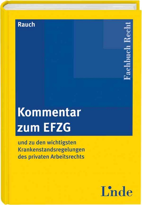 EFZG | Entgeltfortzahlungsgesetz - Thomas Rauch