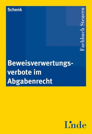 Beweisverwertungsverbote im Abgabenrecht