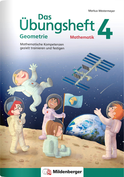 Das &Uuml;bungsheft Geometrie 4 - Markus Westermeyer