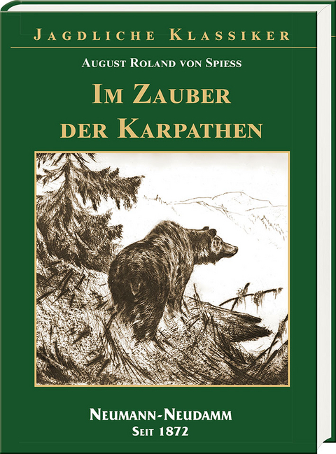 Im Zauber der Karpathen - August Roland von Spie&szlig;
