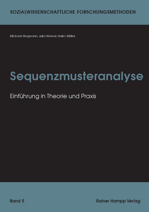 Sequenzmusteranalyse - Michael Stegmann, Julia Werner, Heiko M&uuml;ller