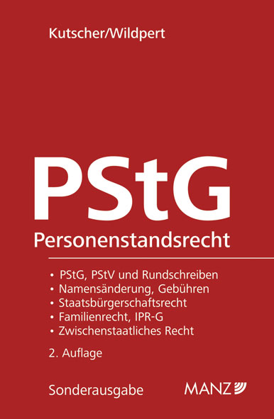 Das &ouml;sterreichische Personenstandsrecht - PStG inkl. 21. Lfg. - 