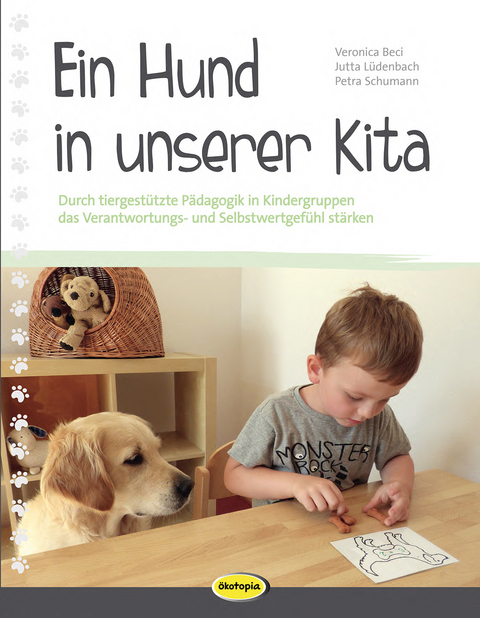 Ein Hund in unserer Kita - Veronika Beci, Jutta Lüdenbach, Petra Schumann